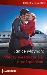 eBook Między niezależnością a pożądaniem - Janice Maynard epub mobi