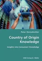 County of Origin Knowledge- Insights into Consumers' Knowledge - Peter Hennebichler