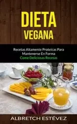 Dieta Vegana - Estévez Albretch