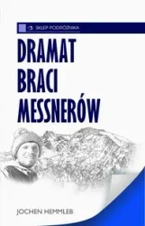 Dramat braci Messnerów - HEMMLEB JOCHEN