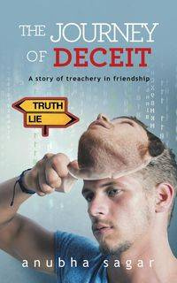 The Journey of Deceit - Sagar Anubha