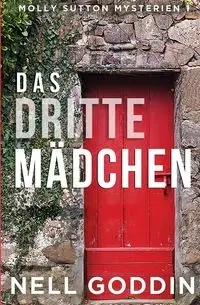 Das dritte Mädchen - Nell Goddin