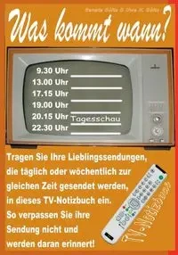 Was kommt wann? Mein TV-Notizbuch - Renate Sültz