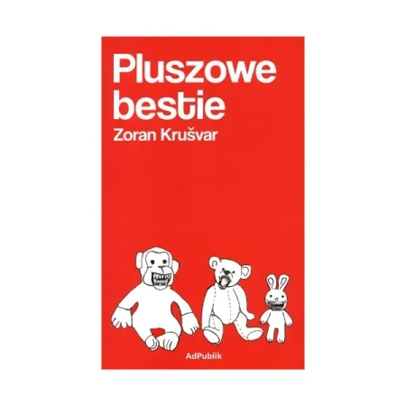 Pluszowe bestie - Kruśvar Zoran