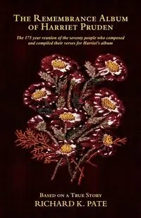 The Remembrance Album of Harriet Pruden - Richard K. Pate