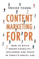 Content Marketing for PR - Young Trevor D.