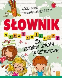 Słownik ortograficzny dla uczniów szkoły podstawowej oprawa miękka - Bogusław Michalec