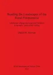 Reading the Landscapes of the Rural Peloponnese - R. Stewart Daniel