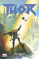 Thor T.3 Kres wojny - Jason Aaron, Mike del Mundo, Scott Hepburn, Marce