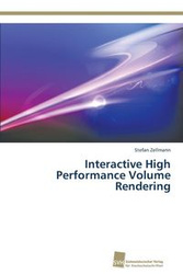 Interactive High Performance Volume Rendering - Stefan Zellmann