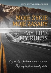 Moje życie. Moje zasady - AnitaAneta OsmolaSuszek
