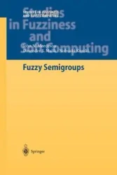 Fuzzy Semigroups - John N. Mordeson