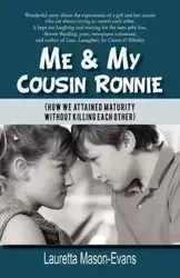 Me & My Cousin Ronnie - Lauretta Mason-Evans