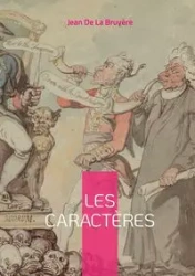 Les Caractères - Jean De La Bruyère