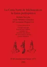 La Costa Norte de Michoacán en la época prehispánica - Novella Roberto