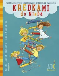 Kredkami do Nieba - Anna Moszyńska, Dorota Łoskot-Cichocka