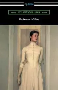 The Woman in White - Wilkie Collins