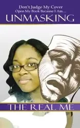 Unmasking the Real Me - McNeil Nakeeta