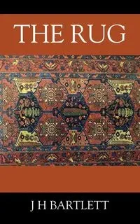 The Rug - Bartlett J. H.
