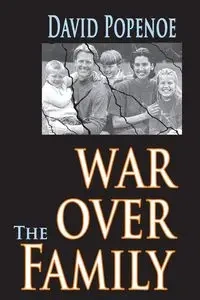 War Over the Family - David Popenoe