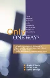 Only One Way? - Gavin D'Costa