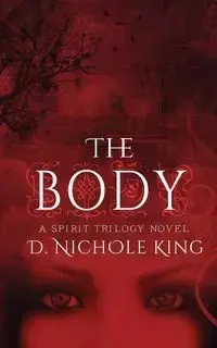 The Body - King Nichole D.