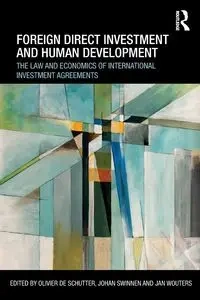Foreign Direct Investment and Human Development - De Schutter Olivier