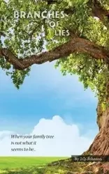 Branches of Lies - Johnson J Q