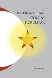 International Colony Kurdistan - Besikci Ismail