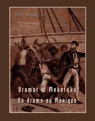 eBook Dramat w Meksyku. Un drame au Mexique - Jules Verne epub mobi