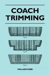 Coach Trimming - William Farr