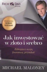 Jak inwestować w złoto i srebro - Michael Maloney
