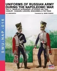 Uniforms of Russian army during the Napoleonic war vol.11 - Viskovatov A.V.