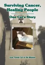Surviving Cancer, Healing People - Parish Cat at Old Mission Sula