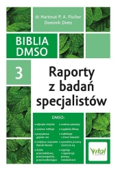 Biblia DMSO T.3 Raporty z badań specjalistów - Dominik Dietz