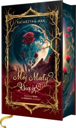 Mój Mały Książę (okładka twarda-barwione brzegi) dodruk 2024 - Katarzyna Mak