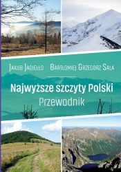 Przewodnik. Najwyższe szczyty Polski - Jakub Jagiełło, Bartłomiej G. Sala