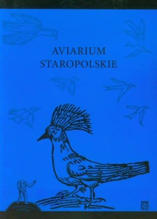 Aviarium staropolskie (dodruk 2020) - Opracowanie zbiorowe