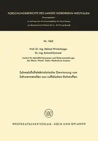 Schmelzflußelektrolytische Gewinnung von Schwermetallen aus sulfidischen Rohstoffen - Winterhager Helmut