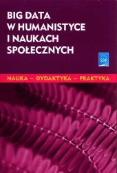 Big data w humanistyce i naukach społecznych - Opracowanie zbiorowe