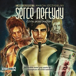 audiobook Serce Neftydy - Marcin Szczygielski