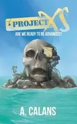 Project Xs - Calans A.