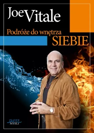 Podróże do wnętrza siebie (Wersja elektroniczna (PDF)) - Joe Vitale