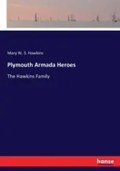 Plymouth Armada Heroes - Mary W. Hawkins S.