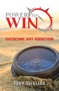 Power To Win - Tony Silveira