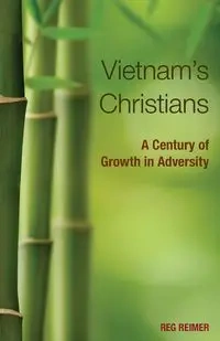 Vietnam's Christians - Reimer Reg