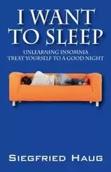 I Want to Sleep - Haug Siegfried