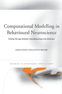 Computational Modelling in Behavioural Neuroscience - Heinke Dietmar
