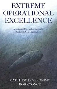 Extreme Operational Excellence - Matt DiGeronimo