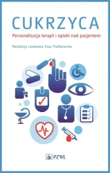 Cukrzyca. Personalizacja terapii i opieki nad pacj - Ewa Pańkowska